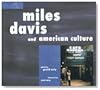Miles Davis and American culture 